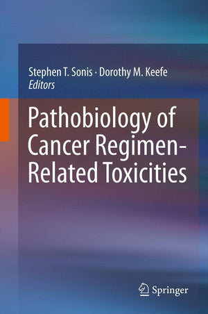 Pathobiology Of Cancer Regimenrelated Toxicities,Used
