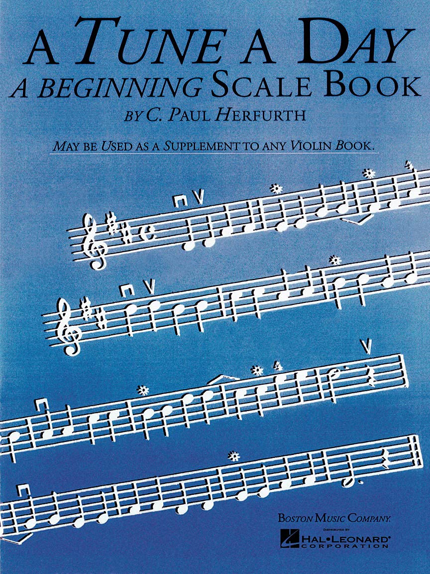 A Tune a Day  Violin: Beginning Scales,New