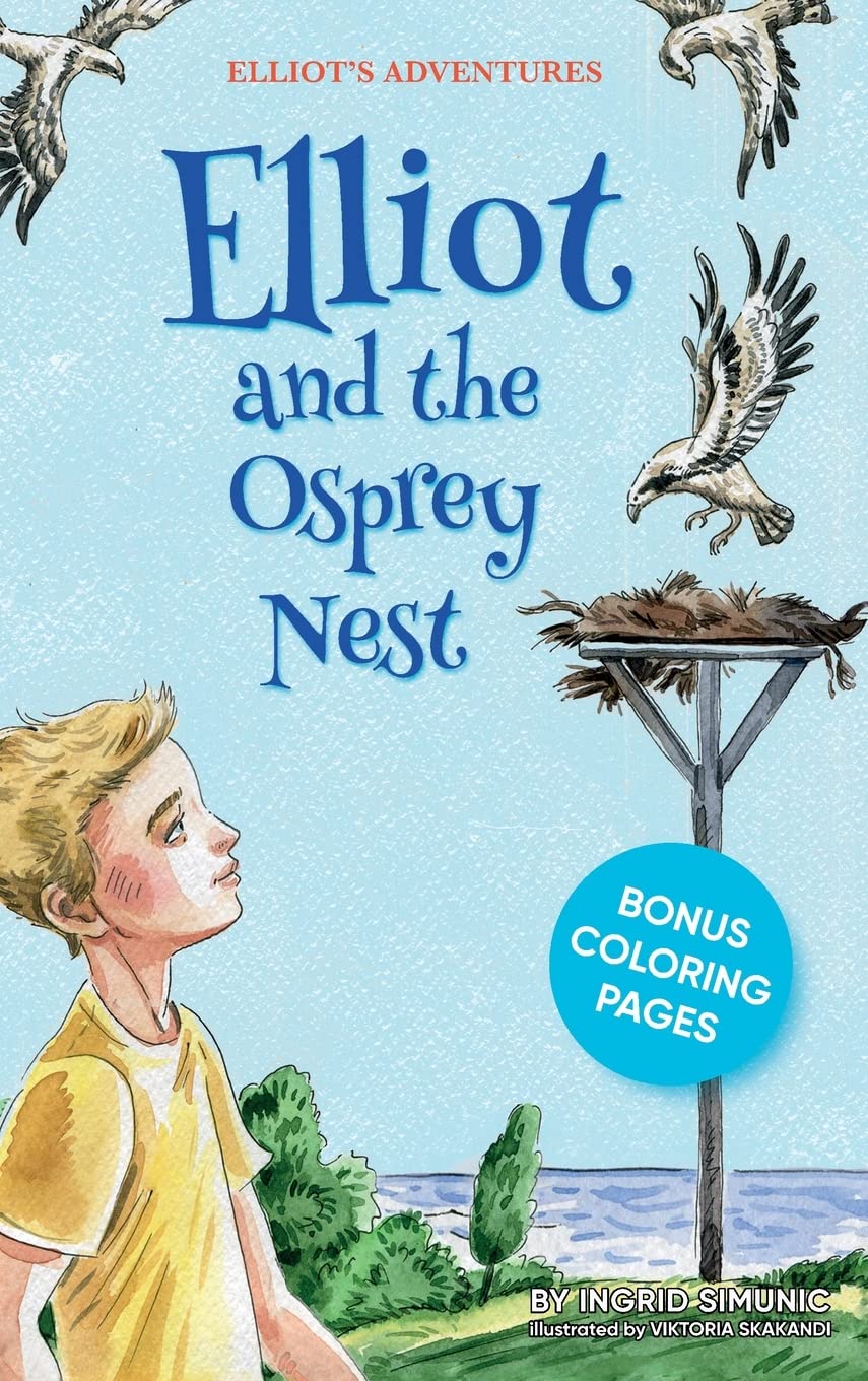 Elliot and the Osprey Nest (Elliot's Adventures),Used