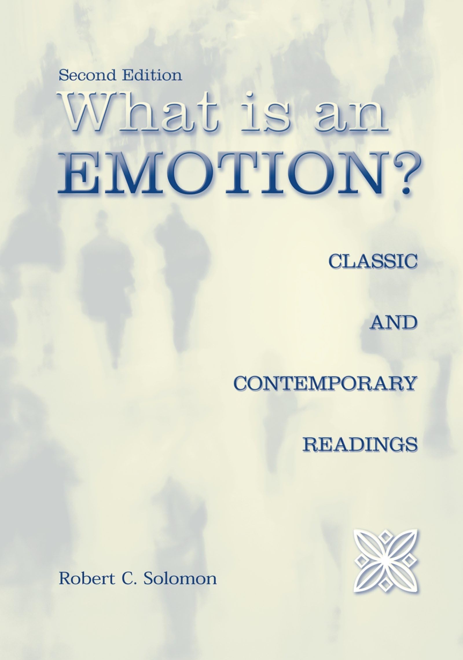 What Is an Emotion?: Classic and Contemporary Readings,Used