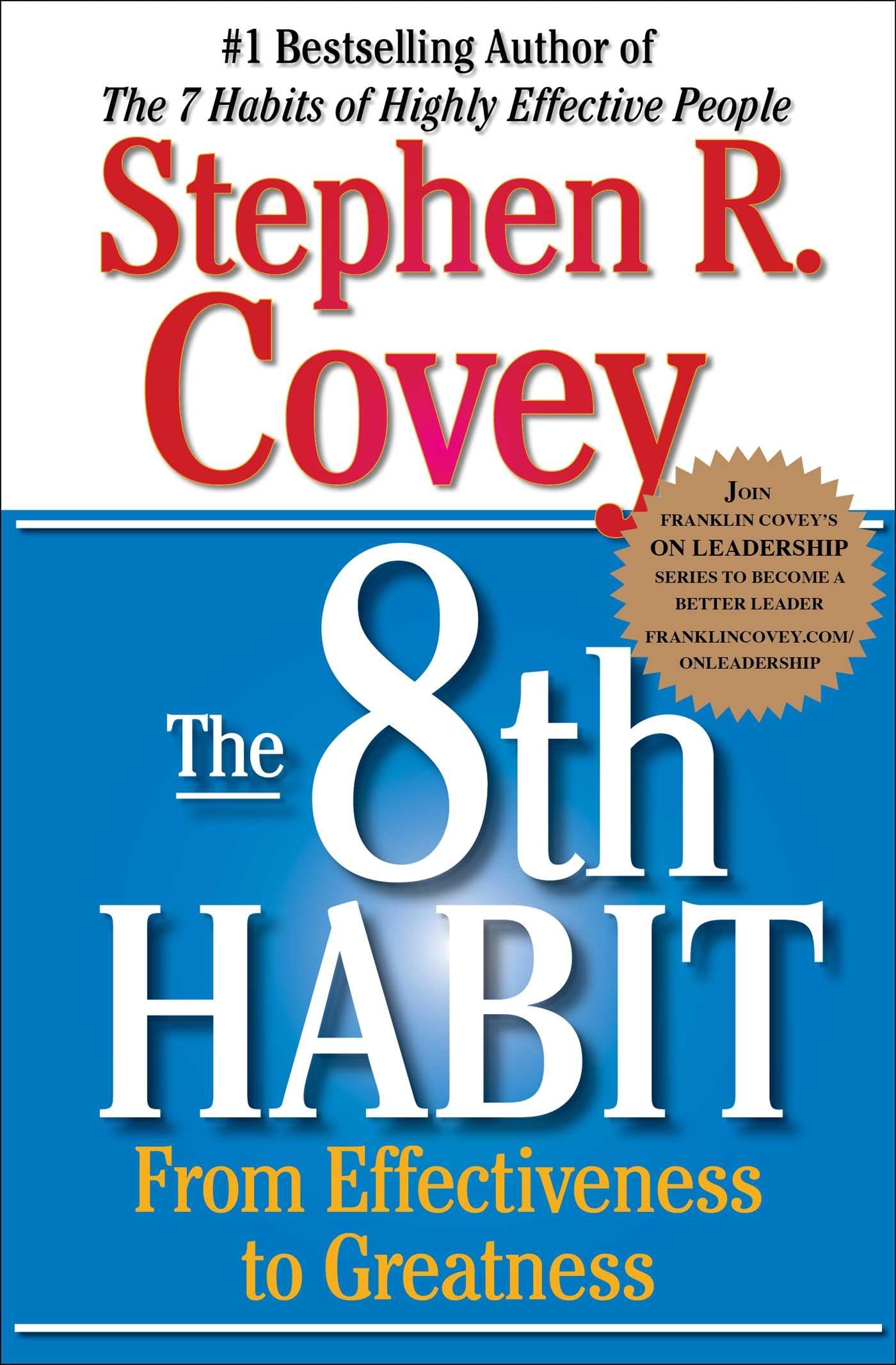 The 8th Habit: From Effectiveness to Greatness (The Covey Habits Series),Used
