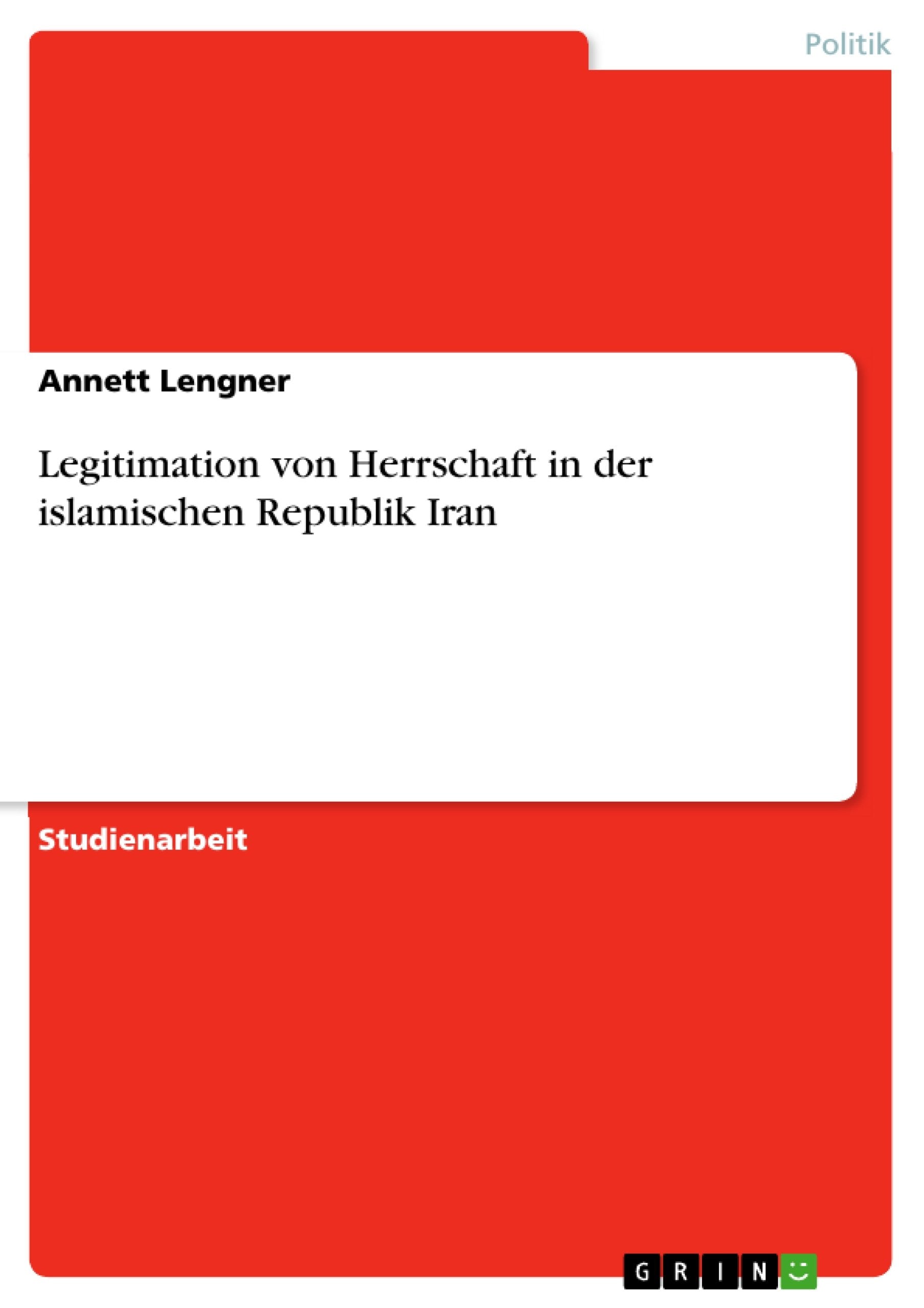 Legitimation Von Herrschaft In Der Islamischen Republik Iran (German Edition),Used