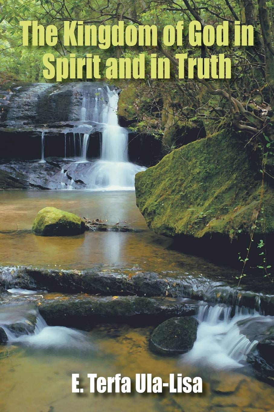 The Kingdom Of God In Spirit And In Truth,Used