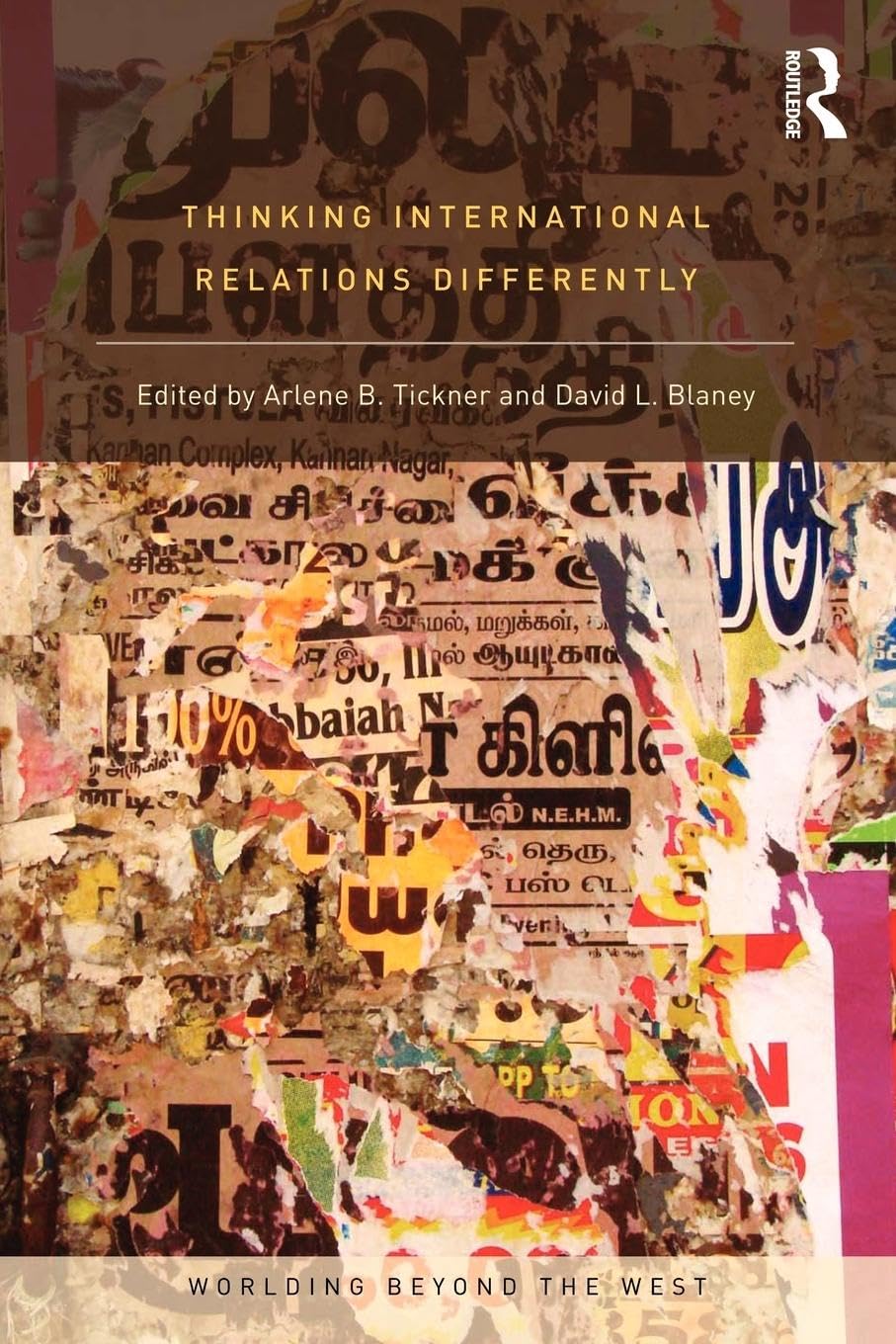 Thinking International Relations Differently (Worlding Beyond the West),Used
