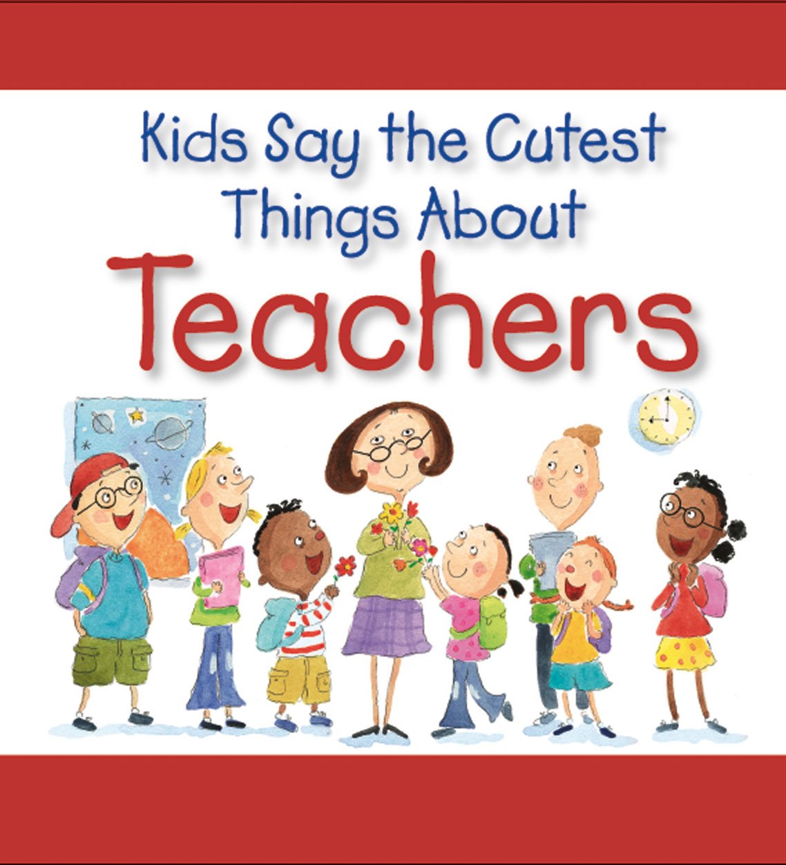 Kids Say the Cutest Things About Teachers by West Side Publishing Staff (2008) Hardcover,Used