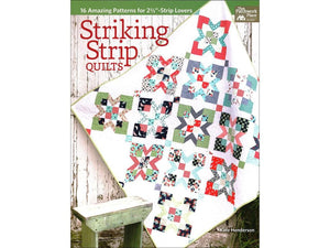 Striking Strip Quilts: 16 Amazing Patterns for 2 1/2'Strip Lovers,Used