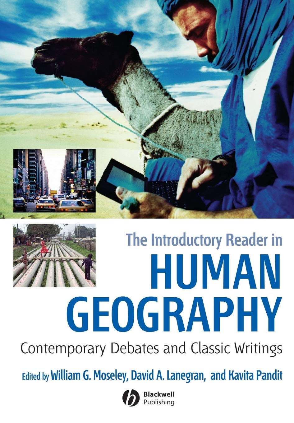 The Introductory Reader in Human Geography: Contemporary Debates and Classic Writings,Used