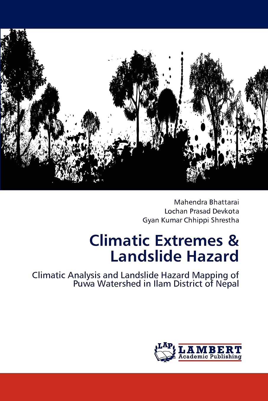 Climatic Extremes & Landslide Hazard: Climatic Analysis and Landslide Hazard Mapping of Puwa Watershed in Ilam District of Nepal,Used