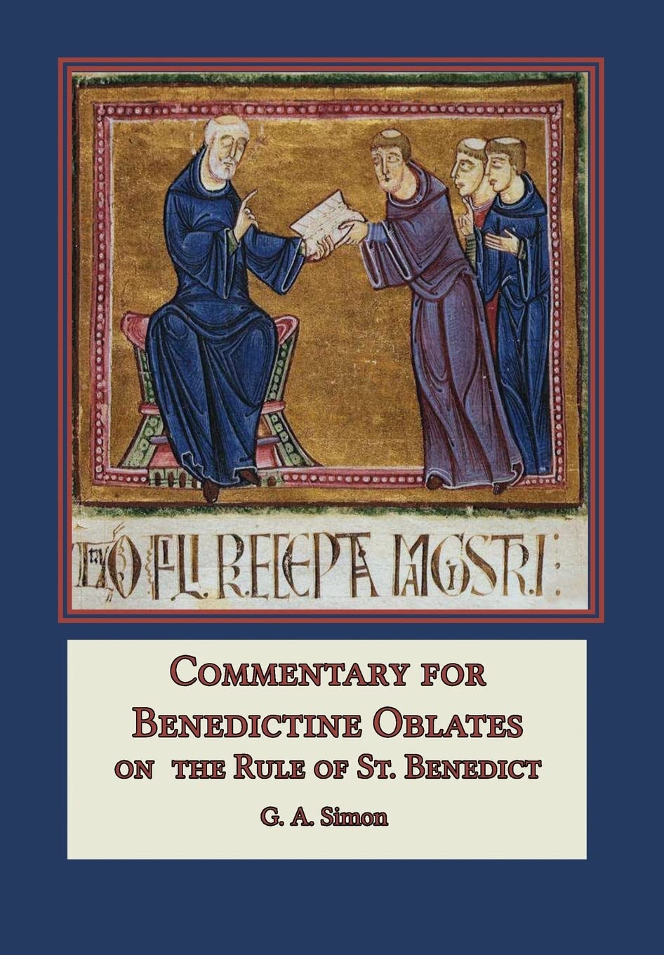 Commentary for Benedictine Oblates: On the Rule of St. Benedict,Used