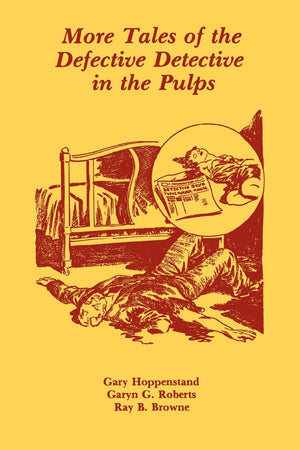 More Tales of the Defective Detective in the Pulps,Used