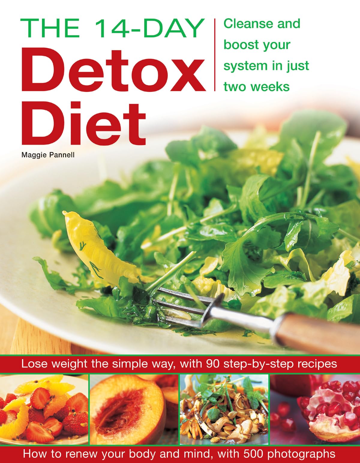 The 14Day Detox Diet: Cleanse And Boost Your System In Just Two Weeks,Used