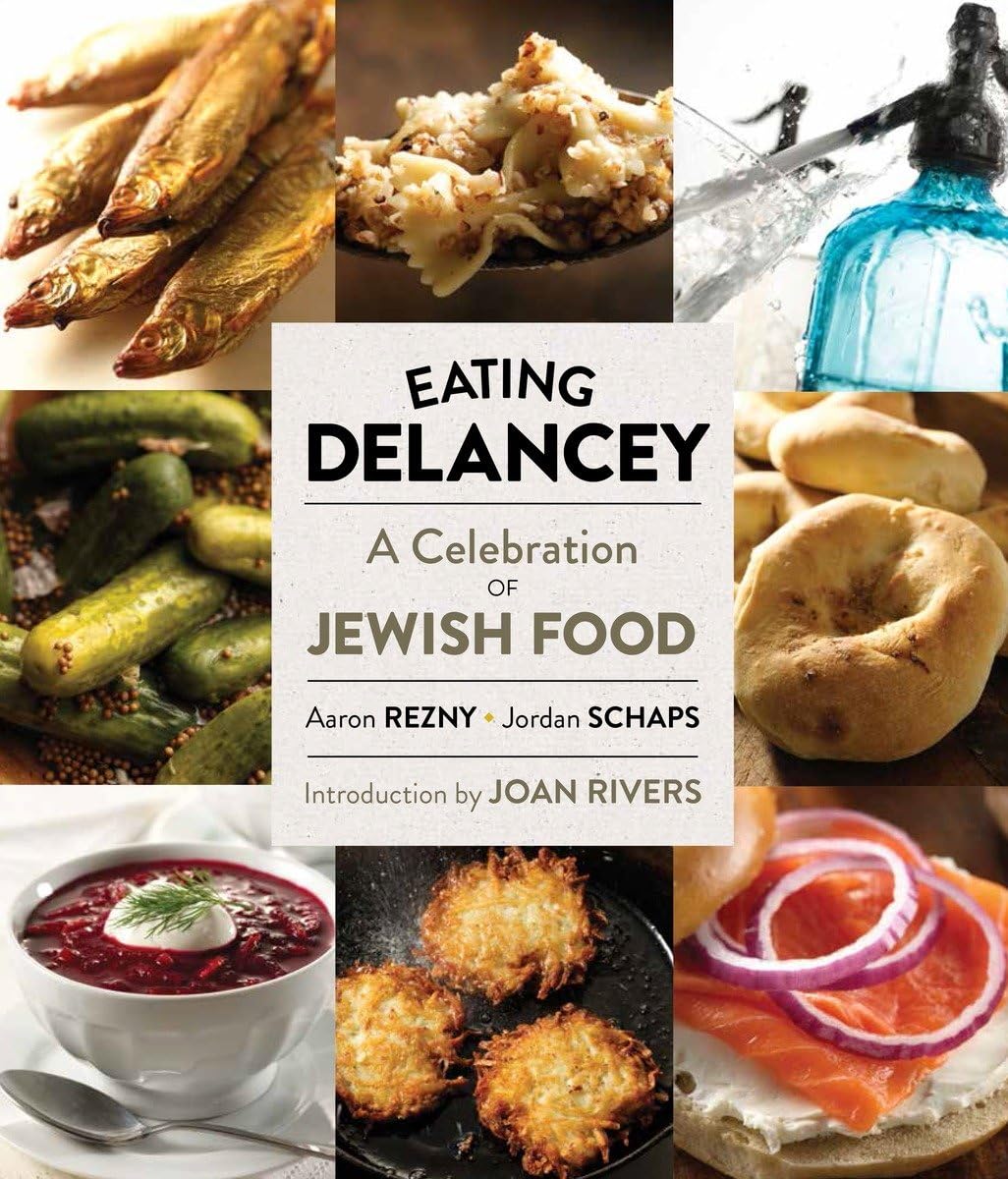 Eating Delancey: A Celebration Of Jewish Food
