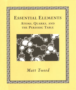 Essential Elements: Atoms, Quarks, and the Periodic Table (Wooden Books)-New Condition