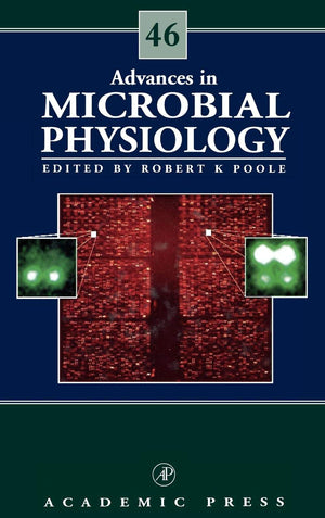 Advances In Microbial Physiology (Volume 46)