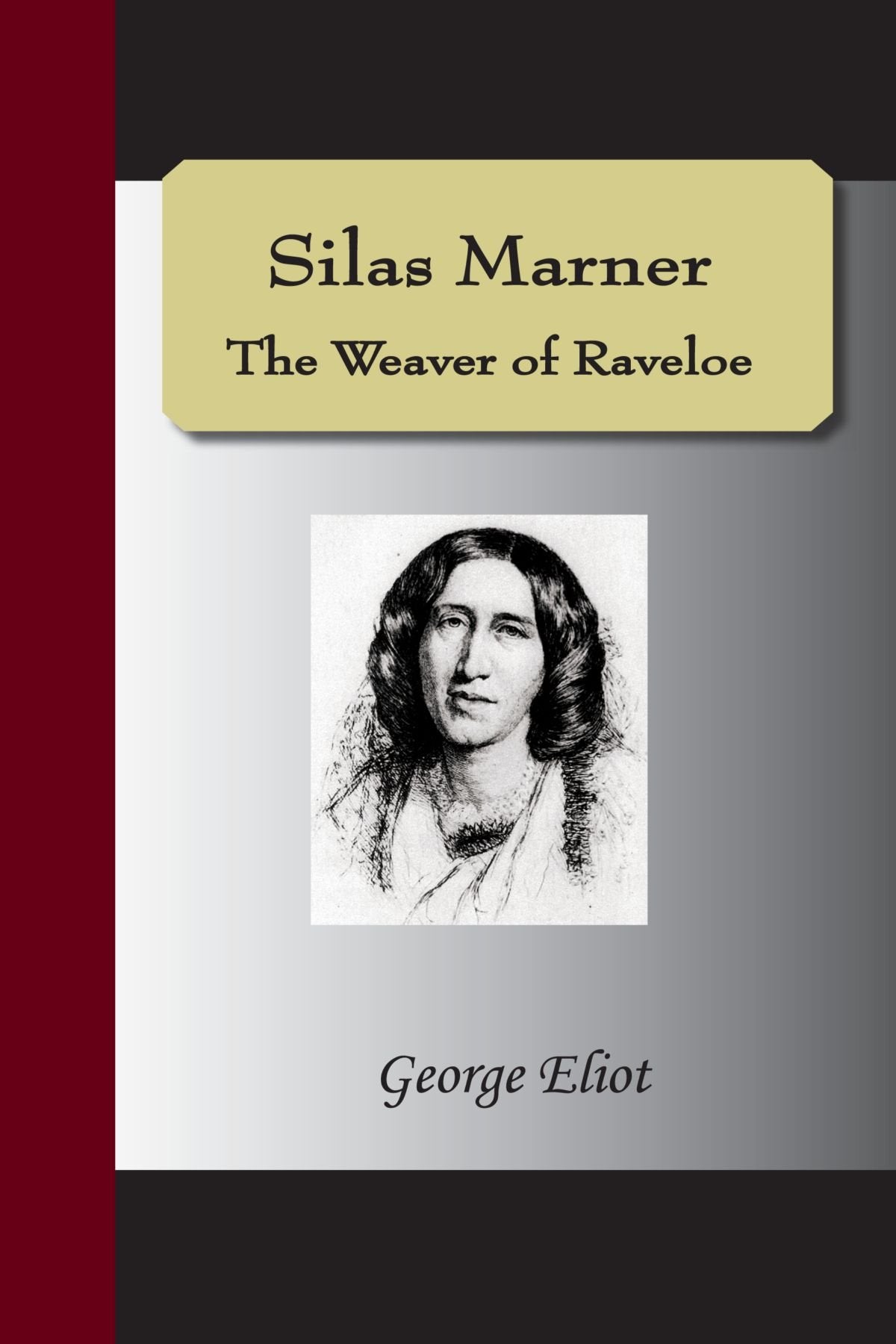 Silas Marner  The Weaver of Raveloe,Used