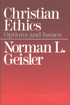 Christian Ethics: Options and Issues,New