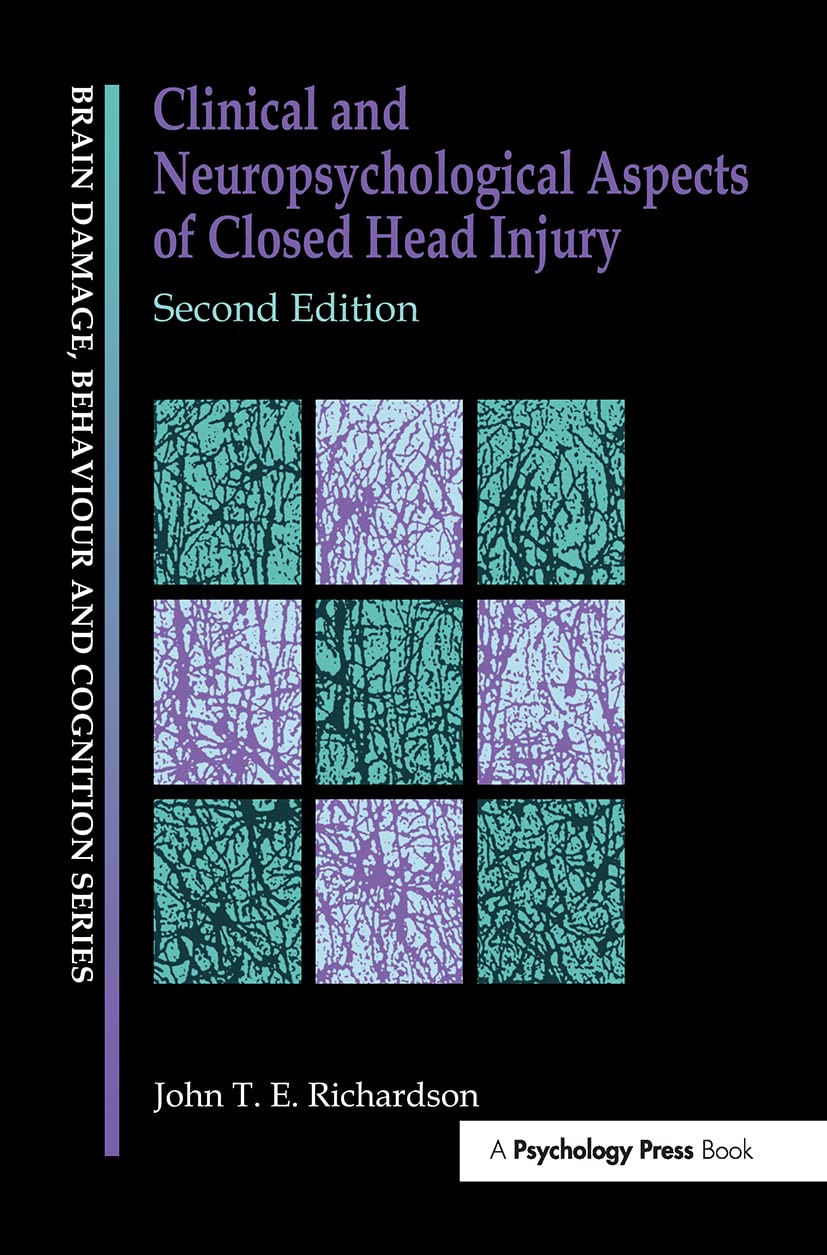 Clinical and Neuropsychological Aspects of Closed Head Injury (Brain, Behaviour and Cognition),Used