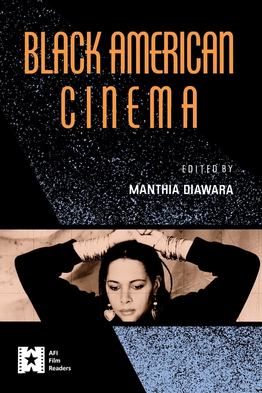 Black American Cinema (AFI Film Readers),Used