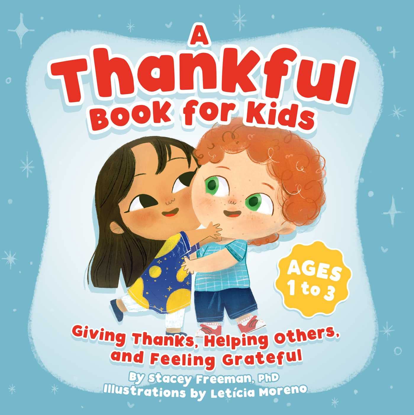 A Thankful Book For Kids: Giving Thanks, Helping Others, And Feeling Grateful,Used