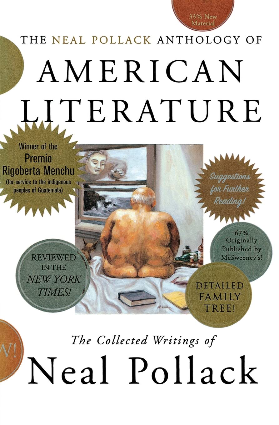 The Neal Pollack Anthology Of American Literature: The Collected Writings Of Neal Pollack,Used