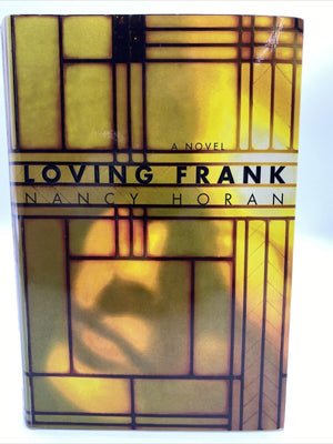 Loving Frank: A Novel,New