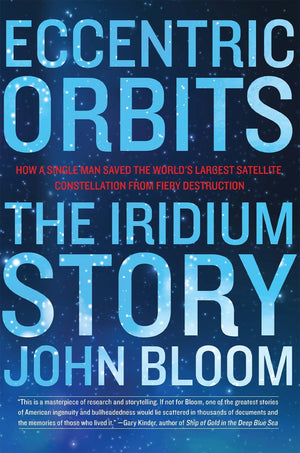 Eccentric Orbits: The Iridium Story,New