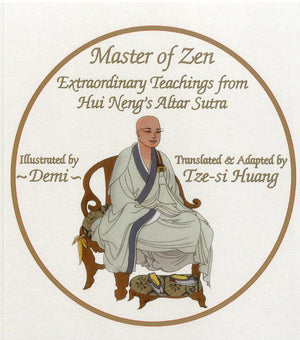 Master Of Zen: Extraordinary Teachings From Hui Nengs Altar Sutra,Used