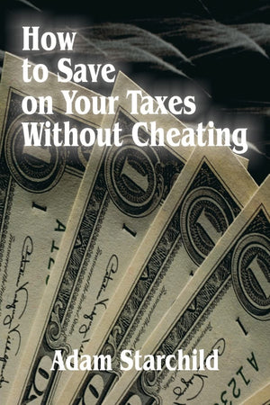 How to Save on Your Taxes Without Cheating,Used