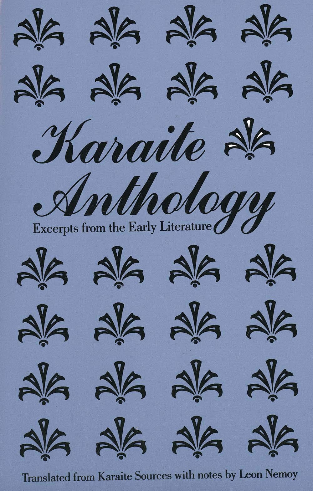 Karaite Anthology: Excerpts from the Early Literature (The Yale Judaica Series),New