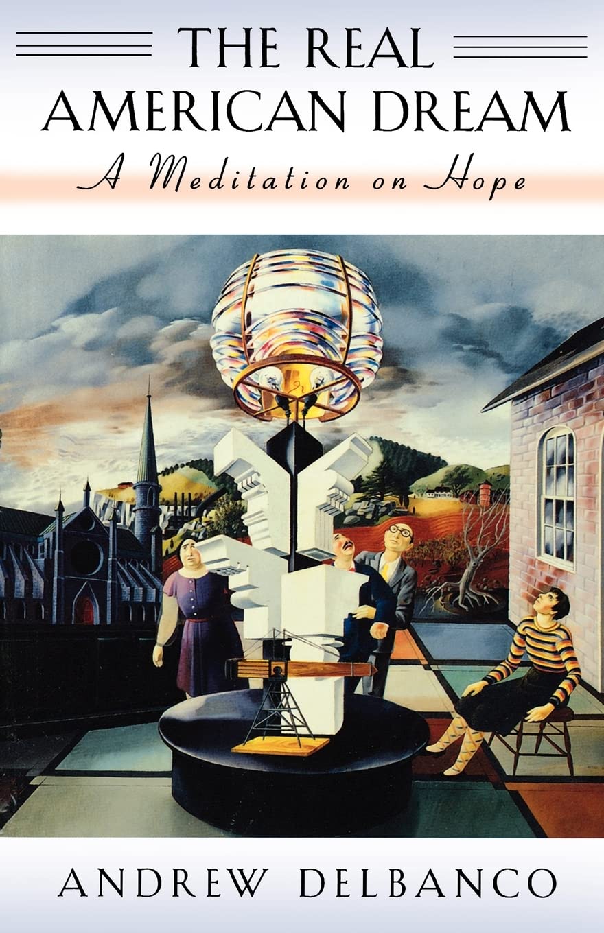 The Real American Dream: A Meditation On Hope