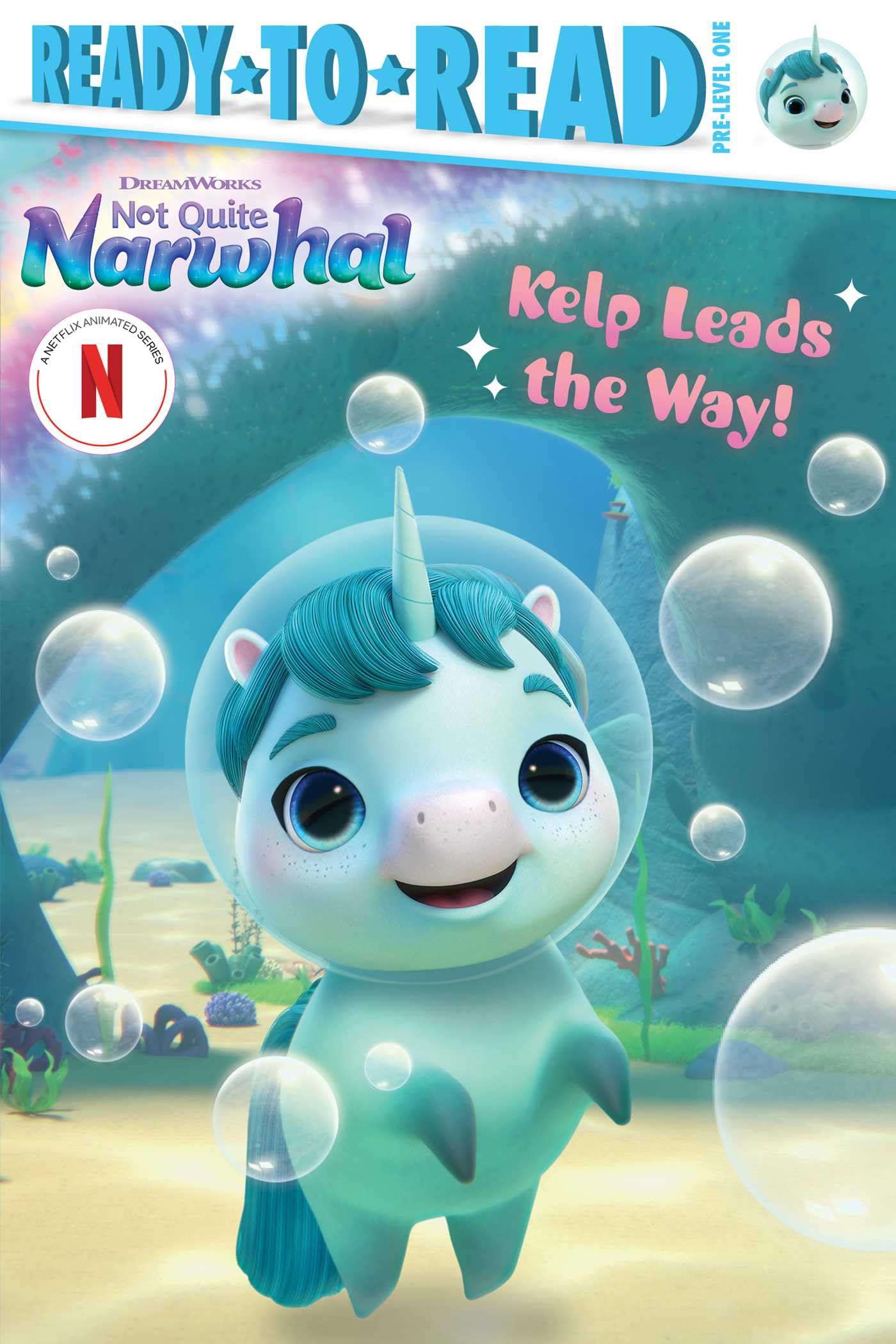 Kelp Leads the Way!: ReadytoRead PreLevel 1 (DreamWorks Not Quite Narwhal),New