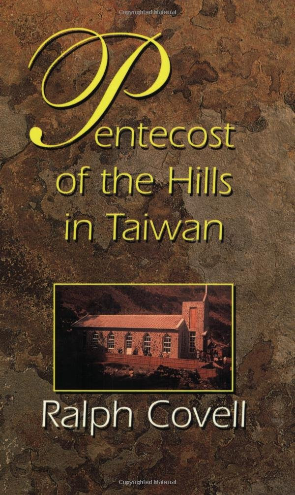 Pentecost of the Hills in Taiwan: The Christian Faith Among the Original Inhabitants,Used