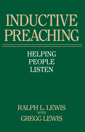 Inductive Preaching: Helping People Listen,Used