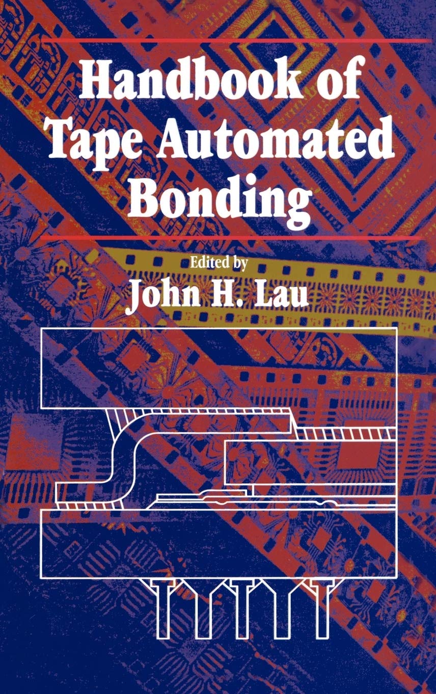 Handbook Of Tape Automated Bonding,Used