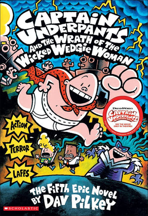 Captain Underpants And The Wrath Of The Wicked Wedgie Woman,Used