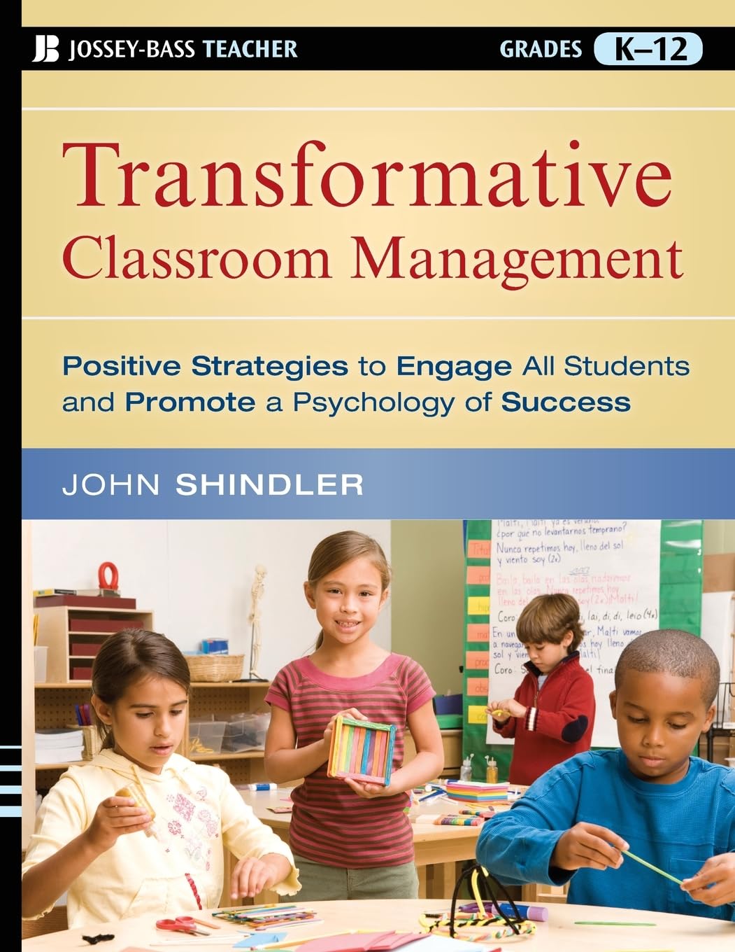 Transformative Classroom Management: Positive Strategies to Engage All Students and Promote a Psychology of Success,Used