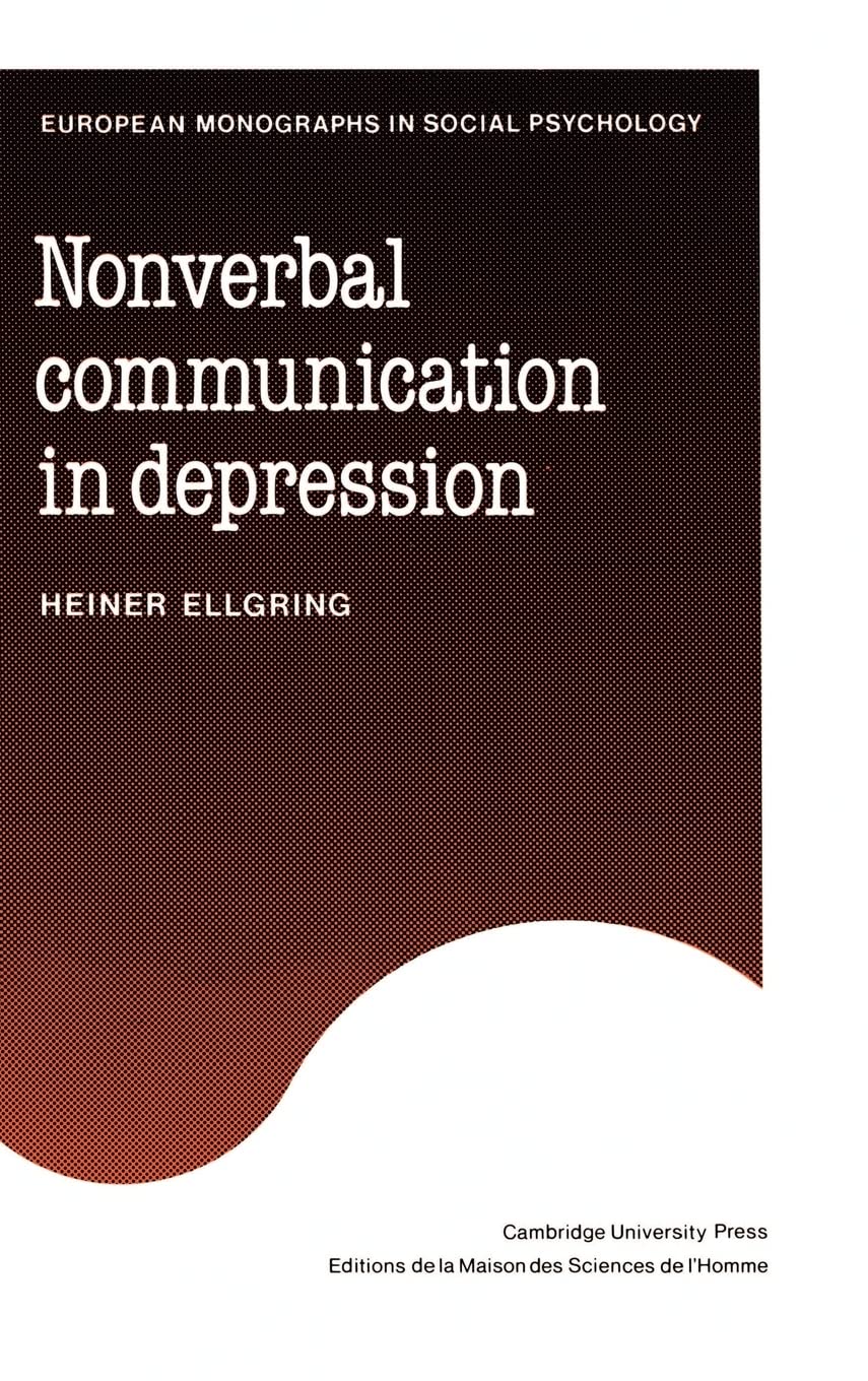 Nonverbal Communication in Depression (European Monographs in Social Psychology),Used