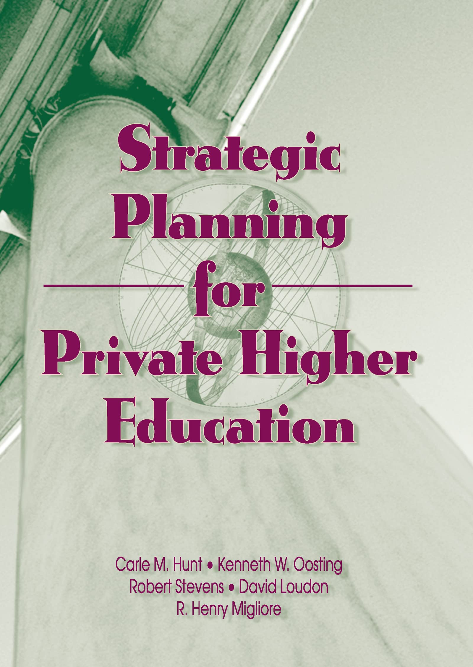 Strategic Planning for Private Higher Education (Haworth Marketing Resources),New