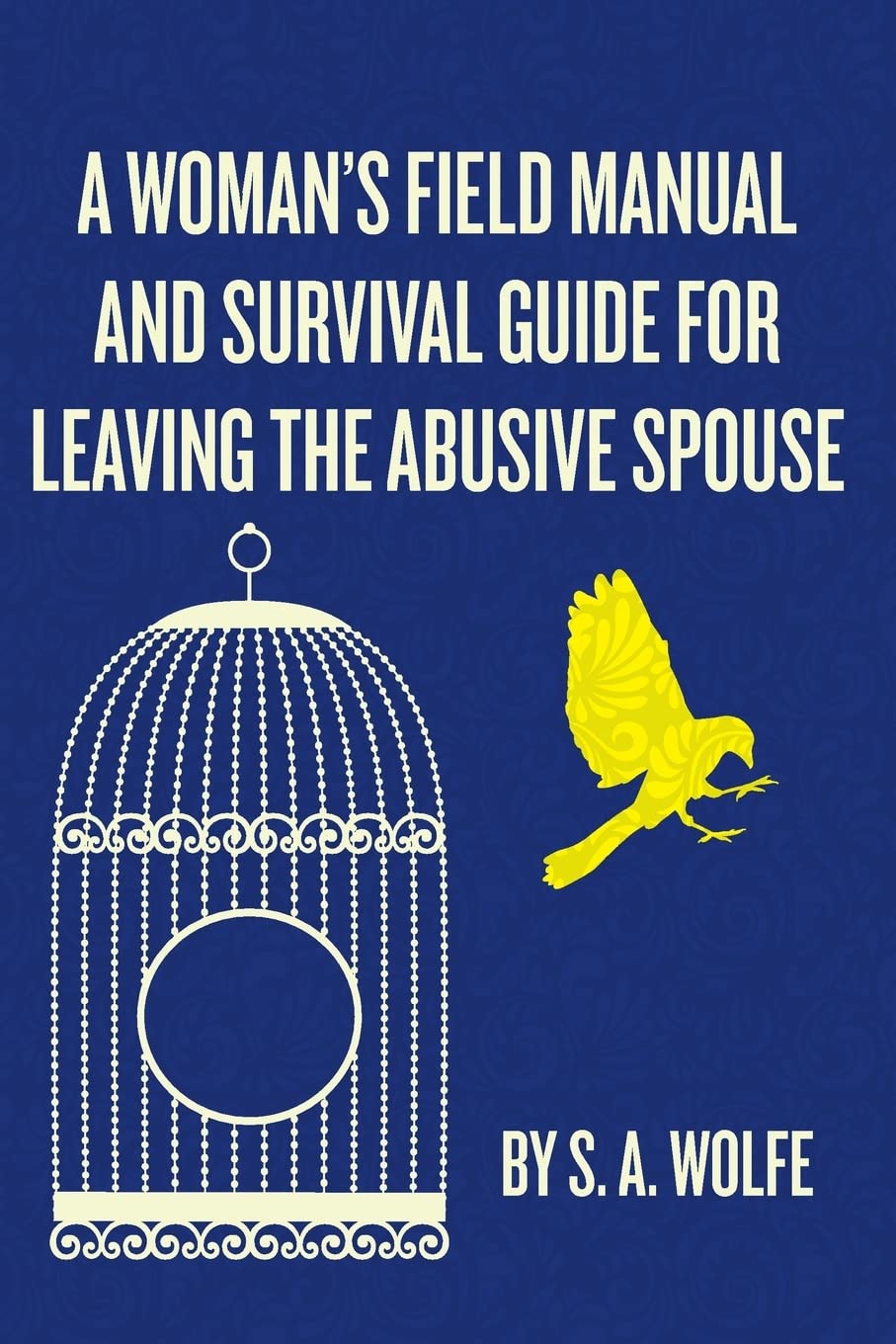 A Woman'S Field Manual And Survival Guide For Leaving The Abusive Spouse,Used