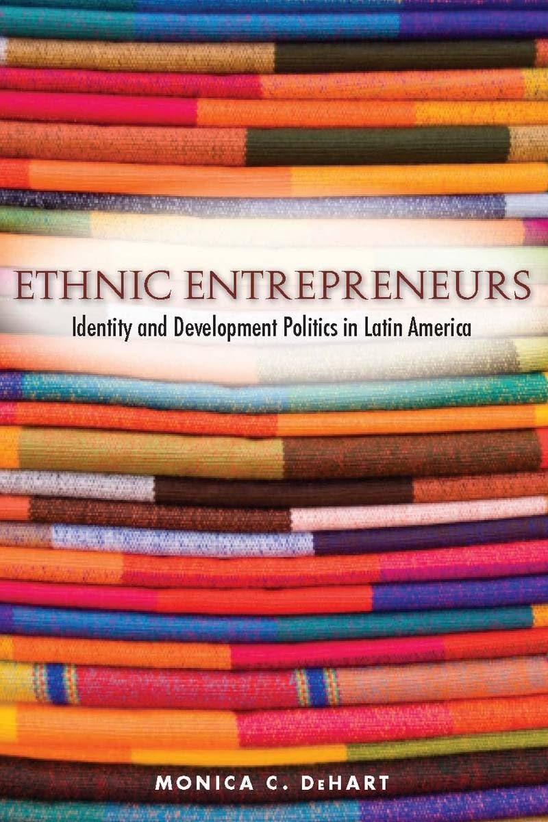 Ethnic Entrepreneurs: Identity And Development Politics In Latin America,Used