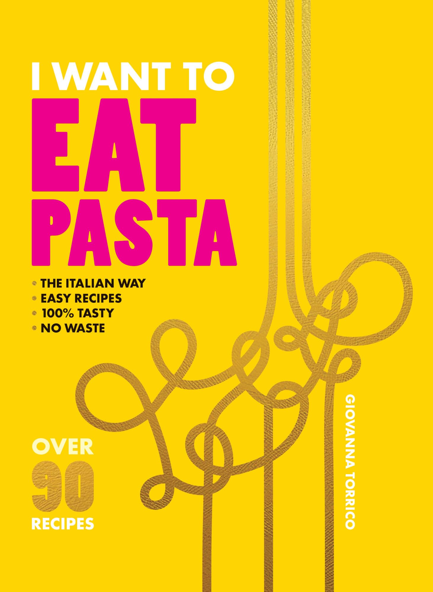 I WANT TO EAT PASTA