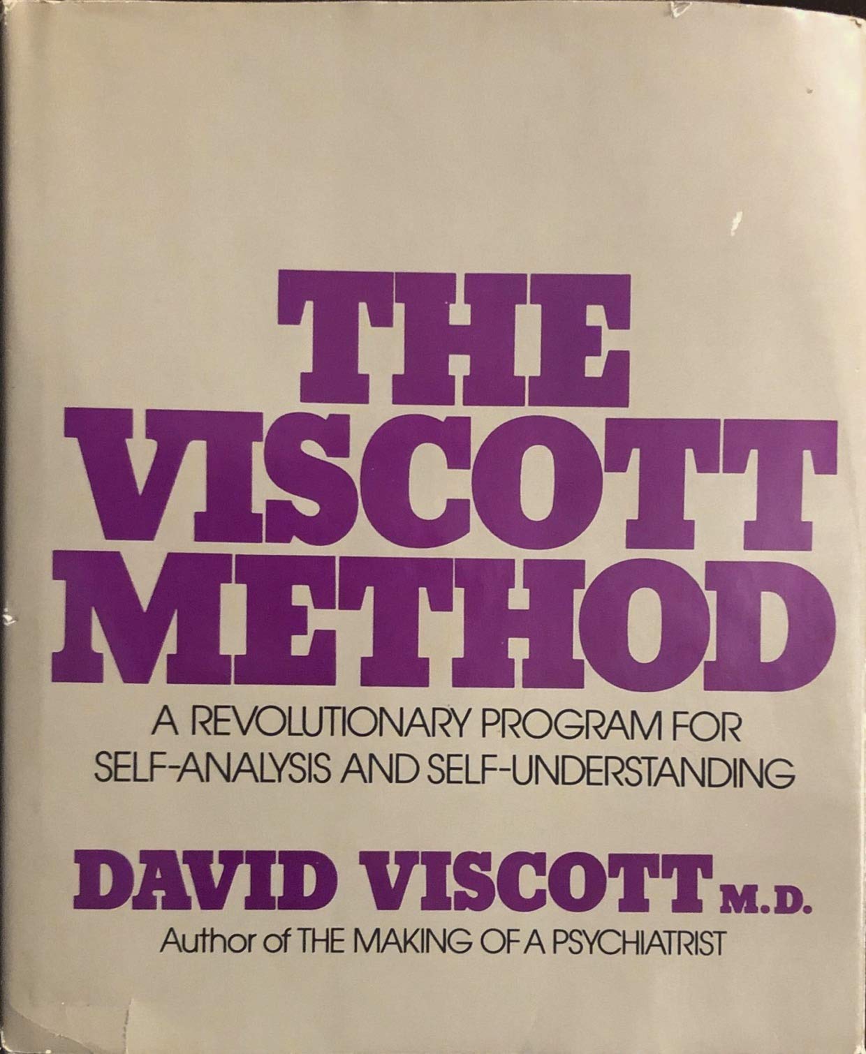 The Viscott Method a Revolutionary Program for SelfAnalysis and Self Understanding,Used