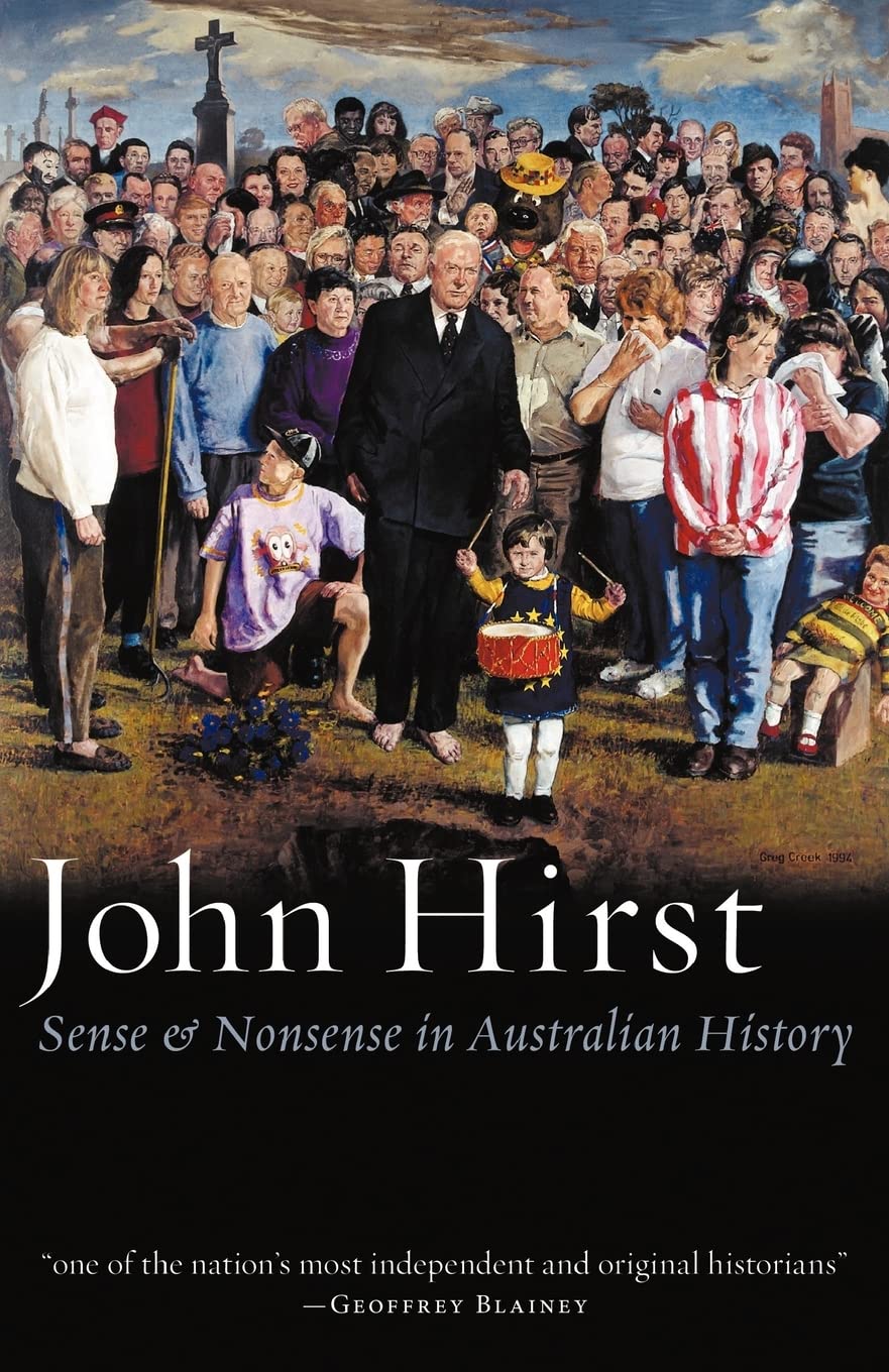 Sense & Nonsense in Australian History (Black Inc. Agenda),Used