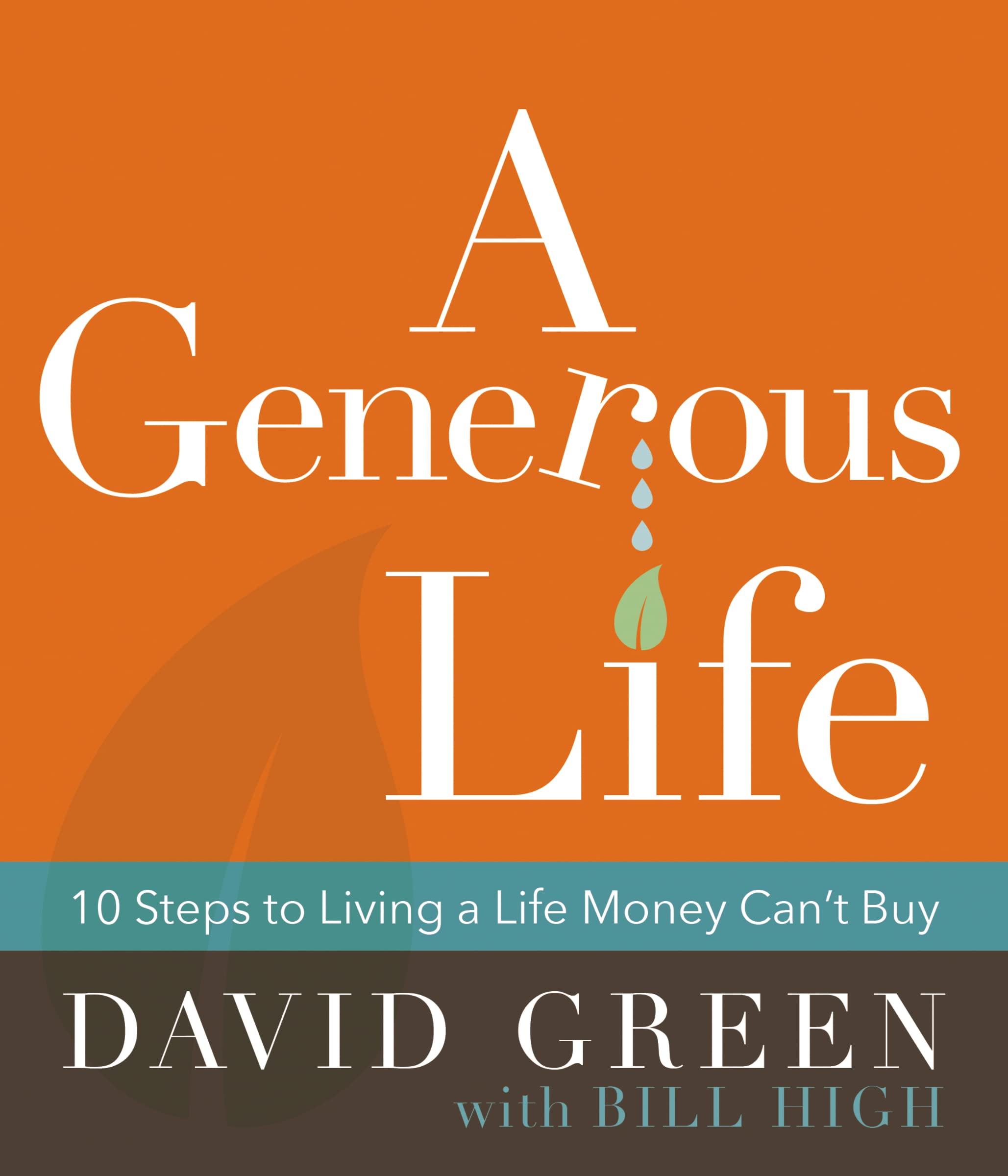 A Generous Life: 10 Steps to Living a Life Money Can't Buy,Used