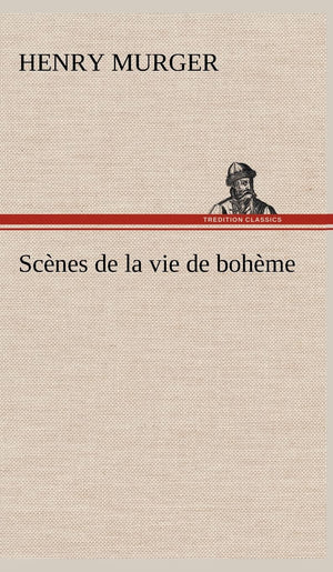 Scnes de la vie de bohme (French Edition),Used
