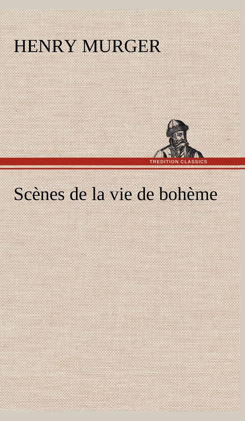 Scnes de la vie de bohme (French Edition),Used