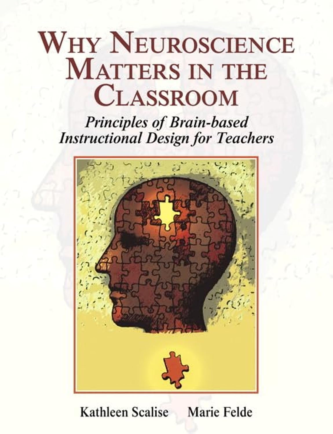 Why Neuroscience Matters in the Classroom (What's New in Ed Psych / Tests & Measurements),Used