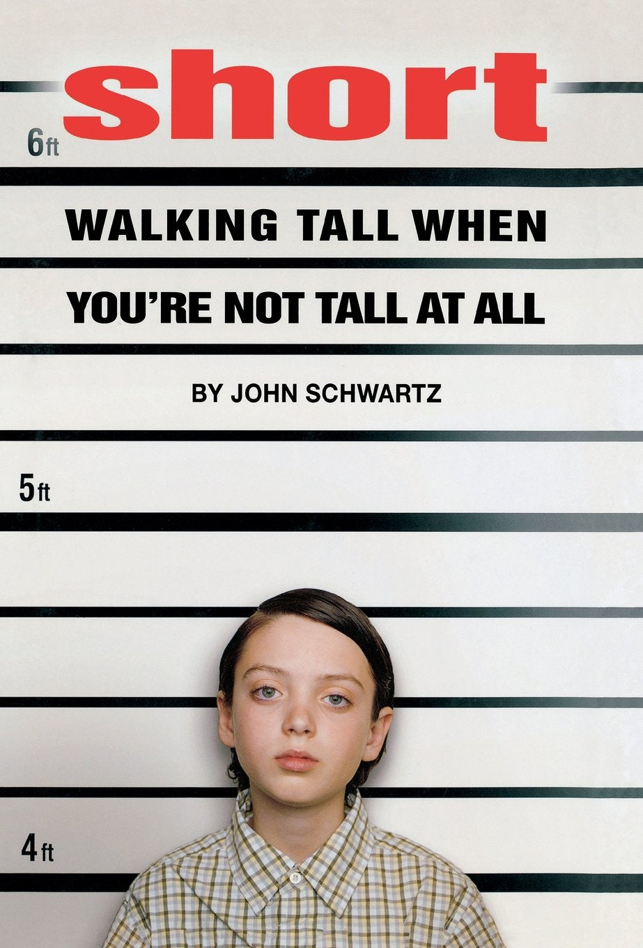 Short: Walking Tall When Youre Not Tall At All,New