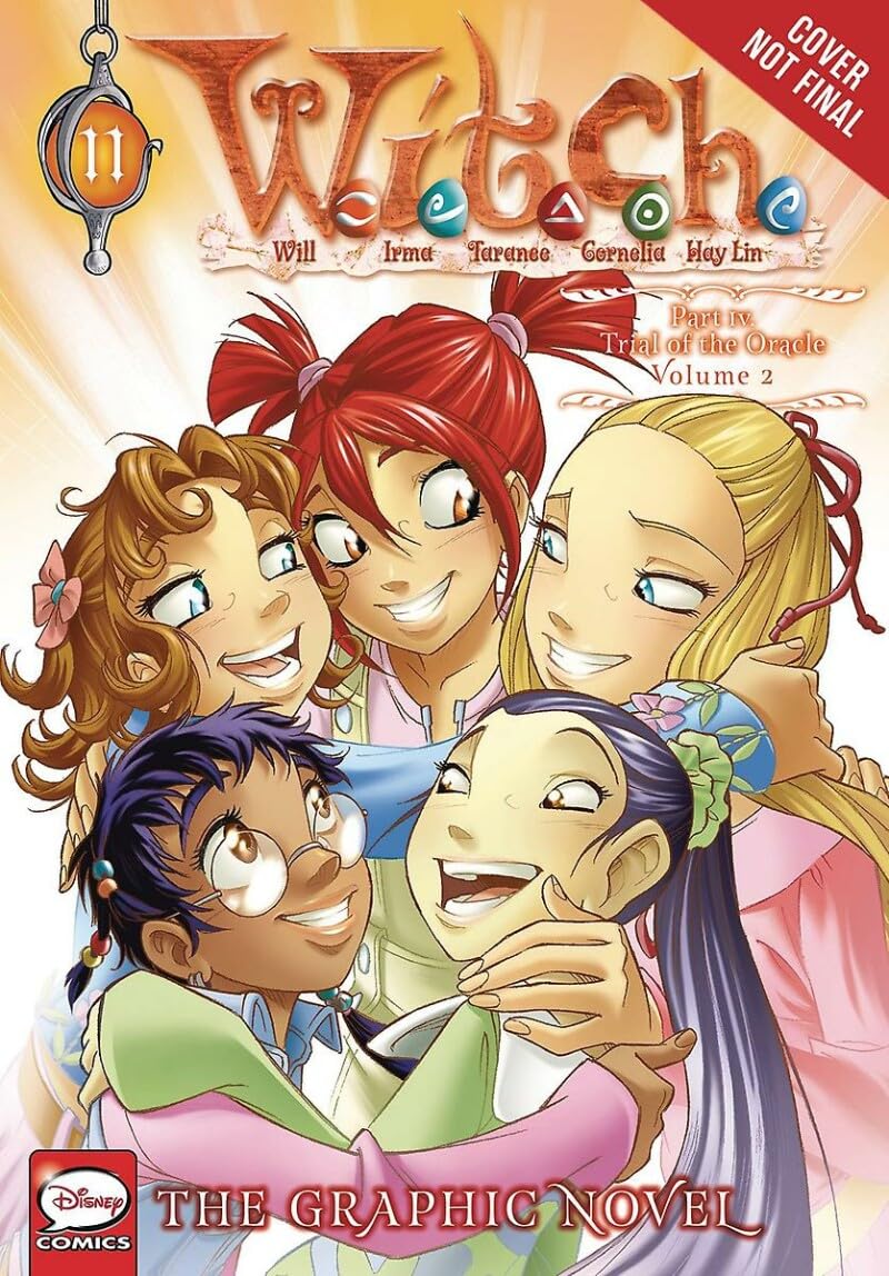W.I.T.C.H. Part 4, Vol. 2 (W.I.T.C.H.: The Graphic Novel, 11) (Volume 11)