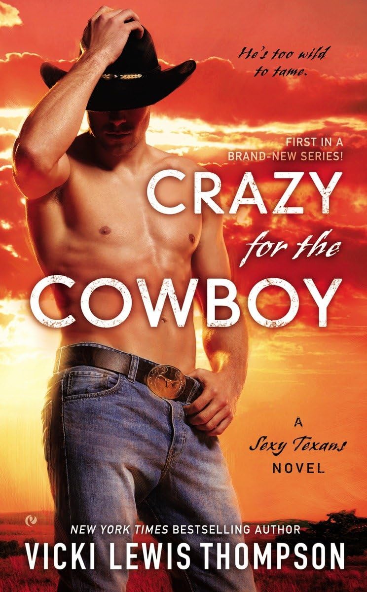 Crazy for the Cowboy (A Sexy Texans Novel),Used